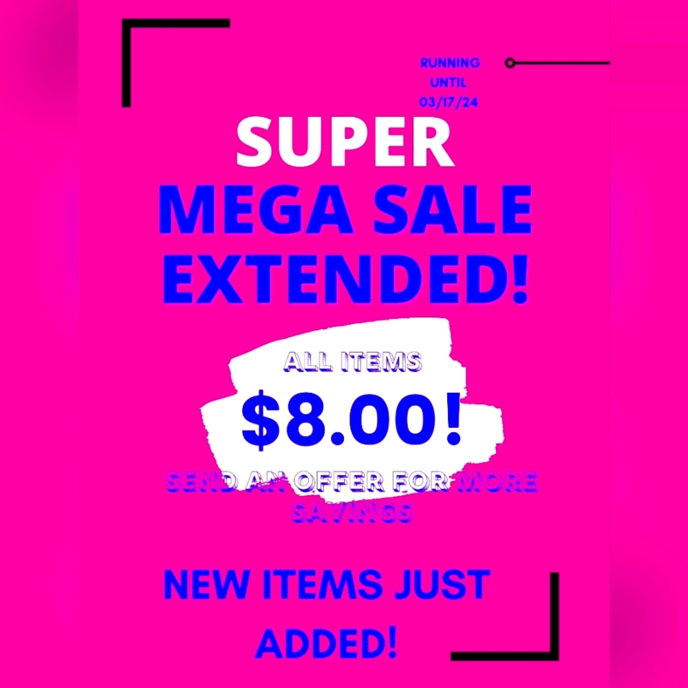 $8.00 SALE EXTENDED !!!